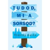 Tudod, mi a sorsod? - Viszlay Anita