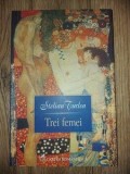 Trei femei- Stelian Curlea