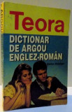 DICTIONAR DE ARGOU ENGLEZ ROMAN de STEFAN BALABAN , 1996