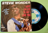 Stevie Wonder - I Just Called To Say I Love You 1984 Disc vinil single 7&#039;&#039;