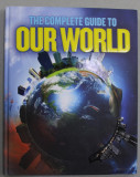 THE COMPLETE GUIDE TO OUR WORLD by STEVE PARKER , 2012