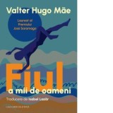 Fiul a mii de oameni - Valter Hugo Mae