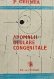 Anomalii oculare congenitale Vol. 1 - 1990 - P. Cernea (AC22)