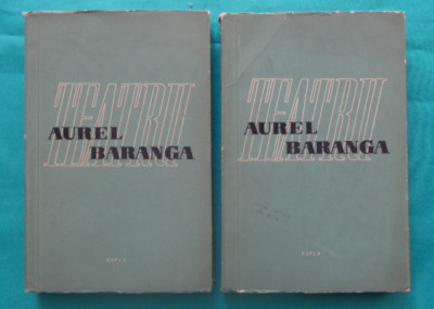 Aurel Baranga &amp;ndash; Teatru ( antologie in doua volume ) foto