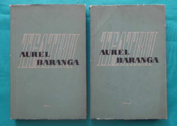 Aurel Baranga &ndash; Teatru ( antologie in doua volume )