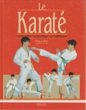 Pierre Blot - Le karate. Tradition. Technique. Competition (lb. franceza), 1994