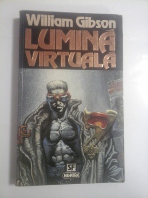LUMINA VIRTUALA - WILLIAM GIBSON foto