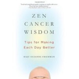 Zen cancer wisdom