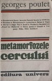 METAMORFOZELE CERCULUI-GEORGES POULET-349491