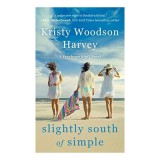 Slightly South of Simple