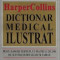 Dictionar medical ilustrat [editie internationala] Harper Collins