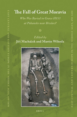 The fall of Great Moravia / Jiri Machacek(ed.), Martin Wihoda(ed.) foto