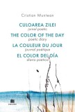 Jurnal poetic Culoarea zilei Cristian Muntean carte beletristica versuri coperta brosata