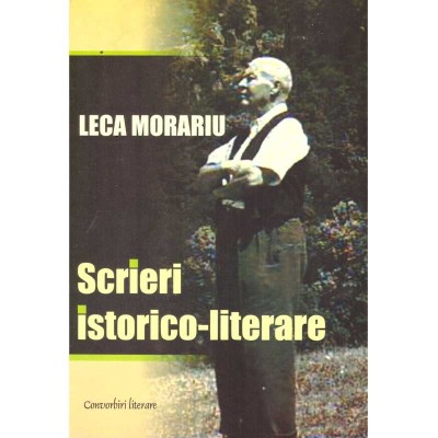 Leca Morariu - Scrieri istorico-literare - dedicatie autor - foto