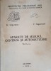 APARATE DE MASURA, CONTROL SI AUTOMATIZARE. PARTEA 1-ST. UNGUREANU, V. NAGACEVSHI-236215