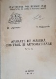 APARATE DE MASURA, CONTROL SI AUTOMATIZARE. PARTEA 1-ST. UNGUREANU, V. NAGACEVSHI