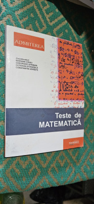 TESTE DE MATEMATICA ADMITEREA POLITEHNICA CRAIU OPRISAN UDRISTE STANASILA foto