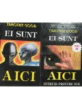 Timothy Good - Ei sunt aici, 2 vol. (Editia: 1991)
