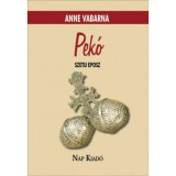 Pek&oacute; - Szetu eposz - Anne Vabarna