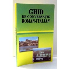 GHID DE CONVERSATIE ROMAN-ITALIAN de GEORGETA I. POPESCU , ANGI SENN