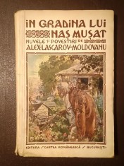 Alex. Lascarov-Moldovanu - &Icirc;n grădina lui Naș Mușat... (nuvele și povestiri) (1926?)
