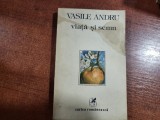 Viata si semn de Vasile Andru