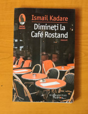 Ismail Kadare - Dimineți la Cafe Rostand foto