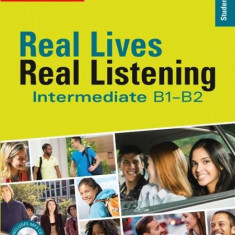 Collins Real Lives, Real Listening - Intermediate Student’s Book - Complete Edition: B1-B2 | Sheila Thorn