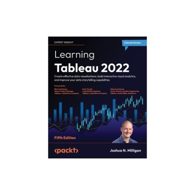 Learning Tableau 2022 - Fifth Edition: Create effective data visualizations, build interactive visual analytics, and improve your data storytelling ca foto