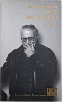 Sa fie binecuvantati &amp;ndash; Maurice Nadeau foto