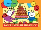 Cumpara ieftin Bobita Si Buburuza Sarbatoresc, Bartos Erika - Editura Casa