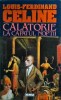 Calatorie la capatul noptii - Louis Ferdinand Celine, Nemira, Babel, Roman, Literatura clasica