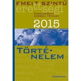 Emelt szintű &eacute;retts&eacute;gi 2015 - Kidolgozott sz&oacute;beli t&eacute;telek - T&ouml;rt&eacute;nelem