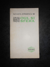 NICHITA STANESCU - OUL SI SFERA (1967, prima editie) foto