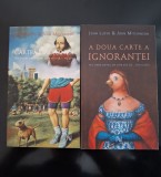 John Lloyd, John Mitchinson - Cartea ignoranței/A doua carte a ignoranței, 2 volume