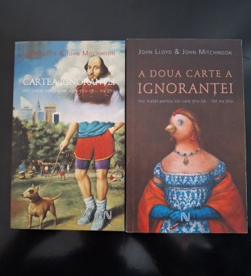John Lloyd, John Mitchinson - Cartea ignoranței/A doua carte a ignoranței, 2 volume foto