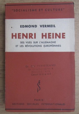 Henri Heine Ses vues sur l&amp;#039;Allemagne et les revolutions europeennes/ Edmond Vermeil foto