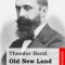 Old New Land: (Altneuland)
