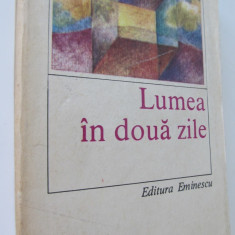 Lumea in doua zile - George Balaita