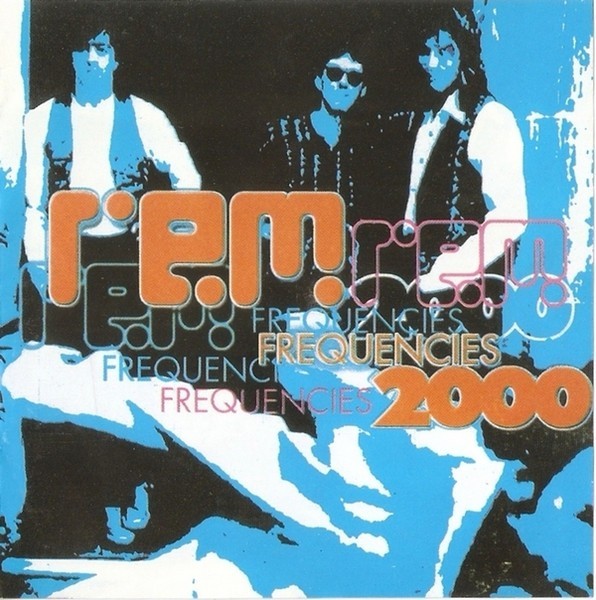 R.E.M. - Frequencies 2000, CD