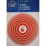 FAMILIA SI EVOLUTIA SA ISTORICA-MARIA VOINEA-251251