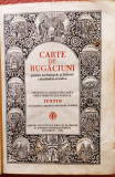 Carte de rugaciuni pentru folosul crestinului ortodox - Patriarhul Iustin, 1980, Alta editura