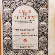 Carte de rugaciuni pentru folosul crestinului ortodox - Patriarhul Iustin, 1980