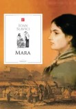 Cumpara ieftin Mara/Ioan Slavici