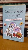 Cum cresc baietii? Pubertatea pe intelesul tuturor - Alex Frith