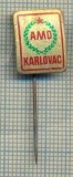 Y 366 INSIGNA - AMD - KARLOVAC -CROATIA -IUGOSLAVIA-PENTRU COLECTIONARI