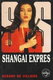 GERARD DE VILLIERS - SHANGAI EXPRES ( SAS )