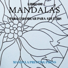 Libro de Mandalas para colorear para adultos: 50 Mandalas & Pensamientos Positivos