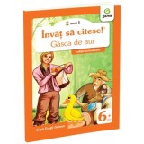 Invat sa citesc! Nivelul 1. Gasca de aur - dupa Fratii Grimm