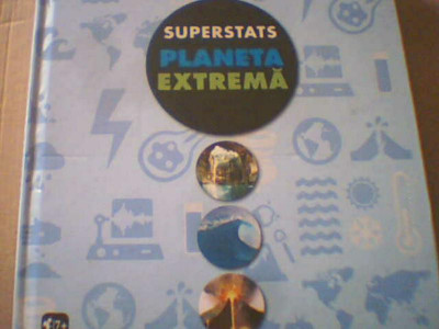 SUPERSTATS / PLANETA EXTREMA ( editura Gama, 2015 ) foto